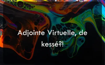 Adjointe Virtuelle, de kessé?!