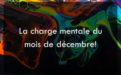 La charge mentale du mois de décembre!